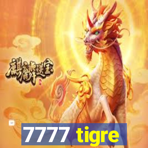 7777 tigre